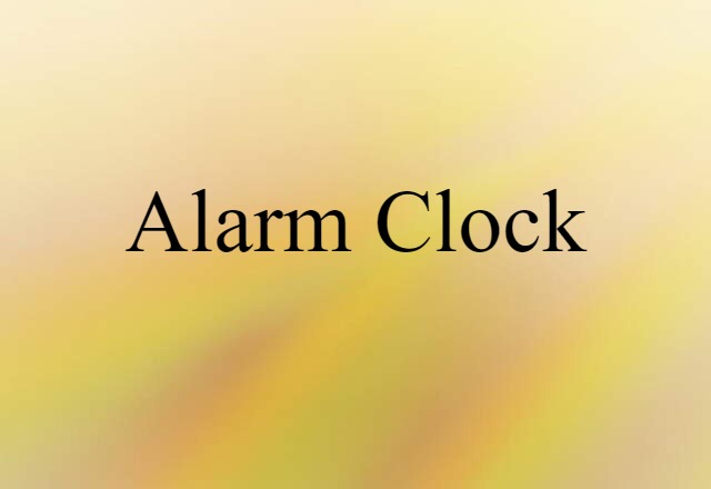 alarm clock