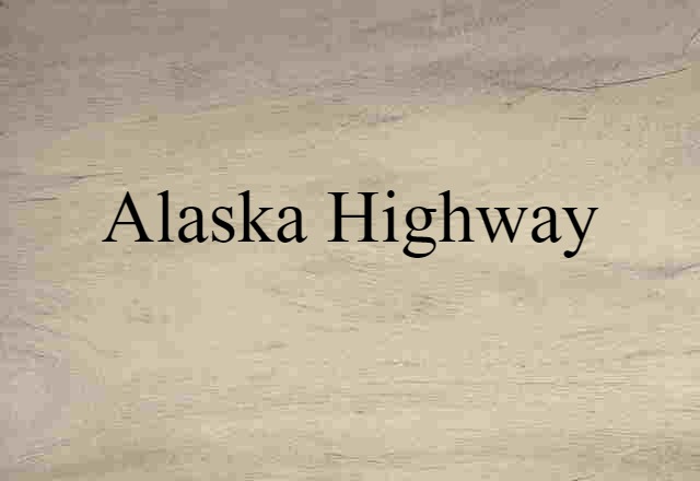 Alaska Highway