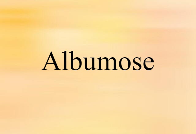 albumose