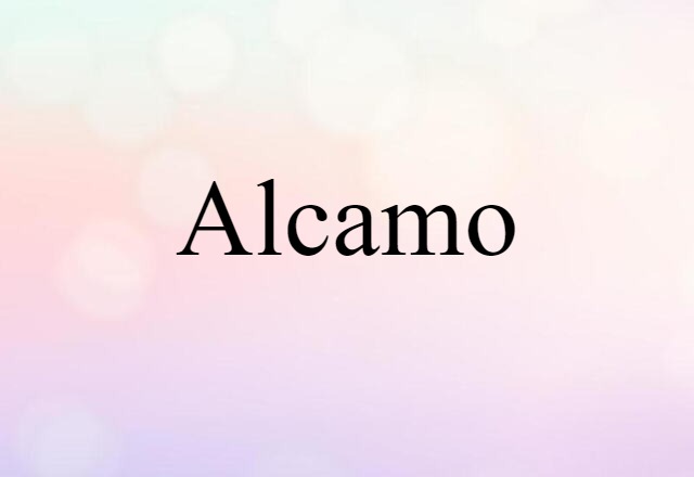 Alcamo (noun) Definition, Meaning & Examples