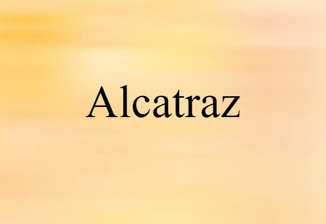 Alcatraz