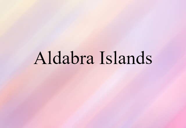 Aldabra Islands