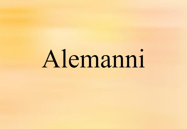 Alemanni (noun) Definition, Meaning & Examples