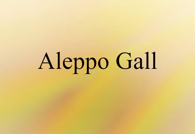 Aleppo gall