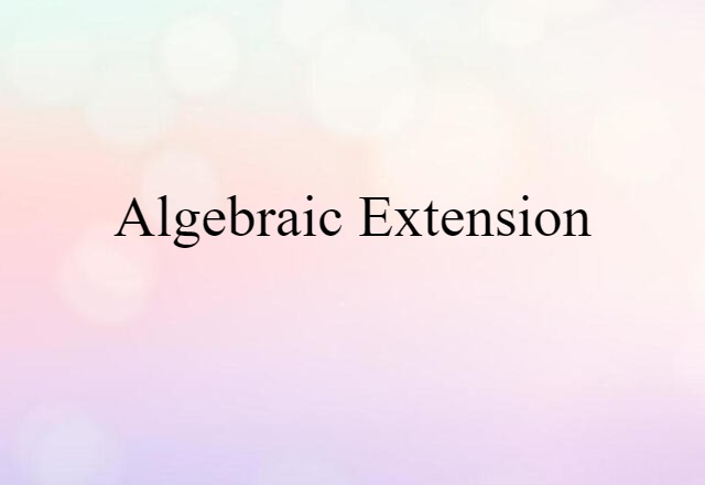 algebraic extension