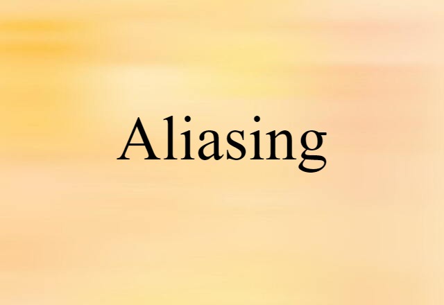 aliasing