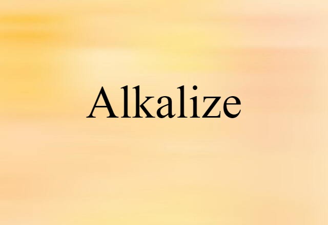 alkalize