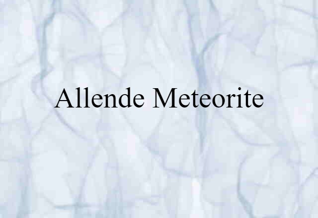 Allende meteorite