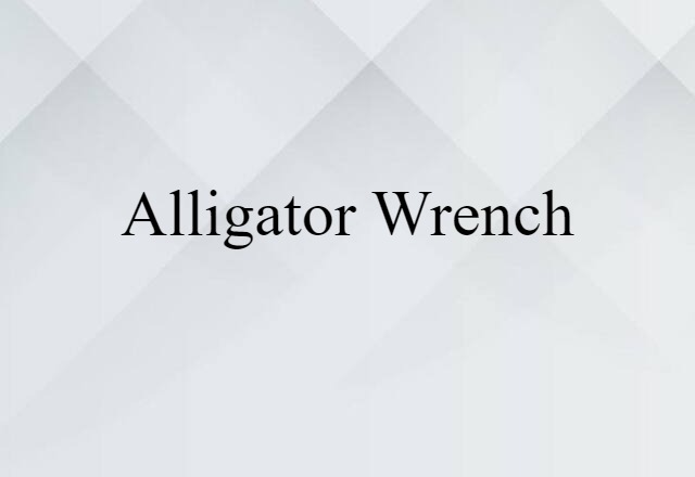 alligator wrench