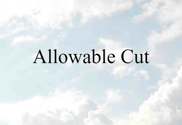 allowable cut