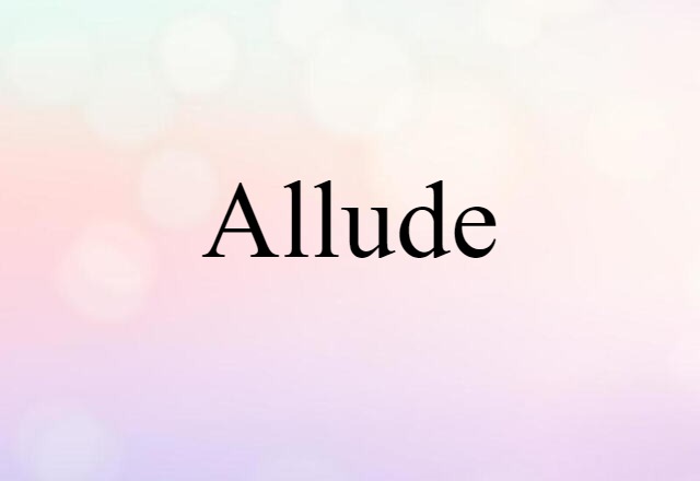 allude