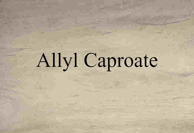 allyl caproate