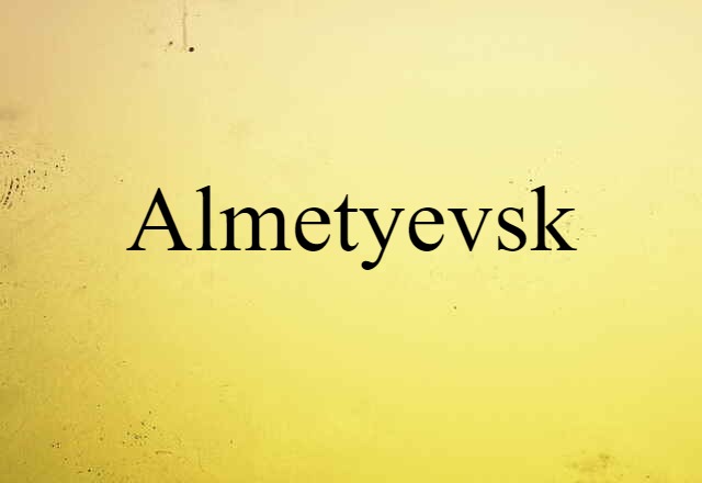 Almetyevsk