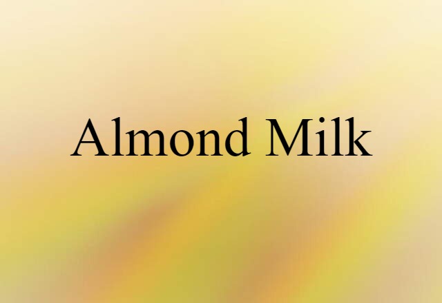 almond milk