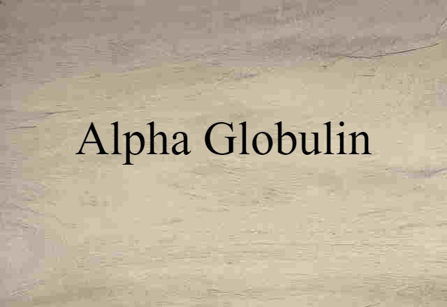 alpha globulin