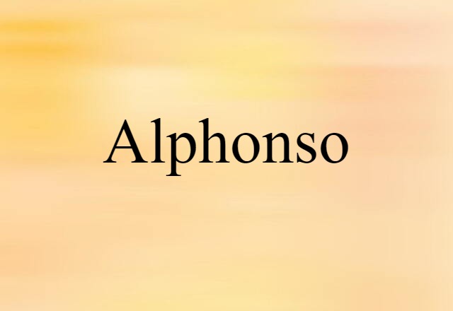 Alphonso (noun) Definition, Meaning & Examples