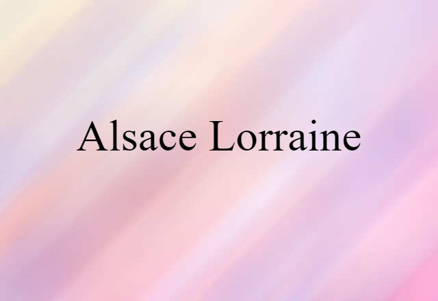 Alsace Lorraine