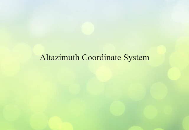 altazimuth coordinate system