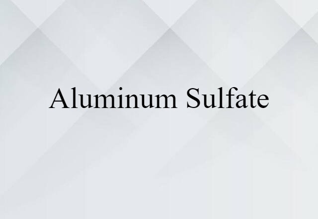 aluminum sulfate