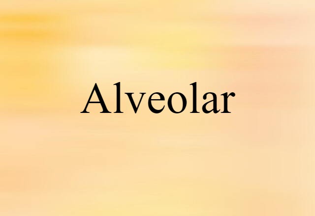 alveolar