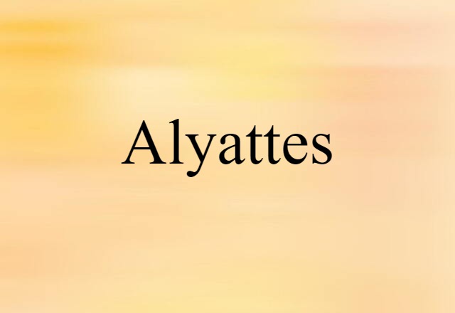 Alyattes (noun) Definition, Meaning & Examples