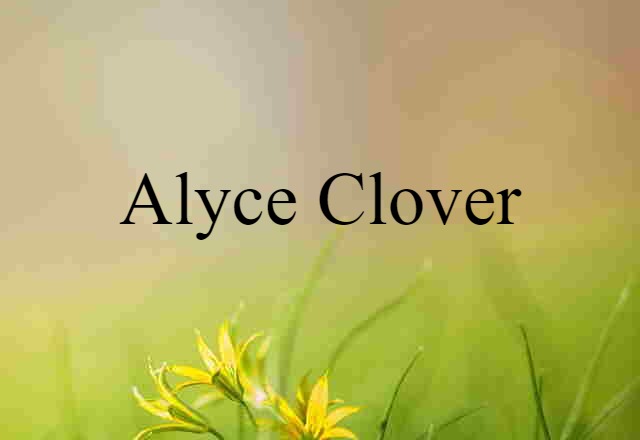 Alyce Clover (noun) Definition, Meaning & Examples