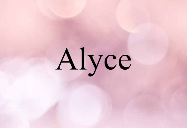 Alyce (noun) Definition, Meaning & Examples