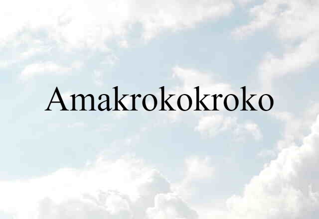 Amakrokokroko