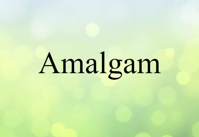 amalgam