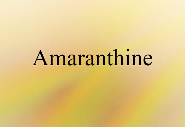 amaranthine