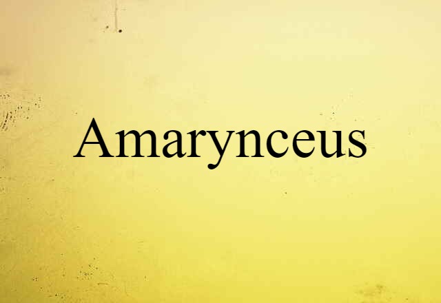 Amarynceus