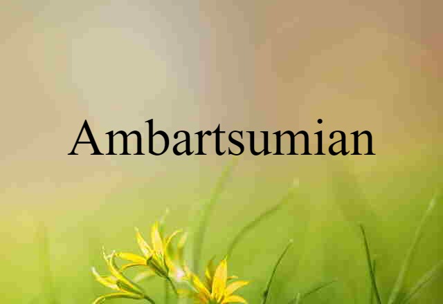 Ambartsumian