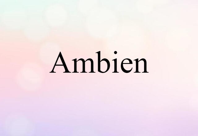 Ambien