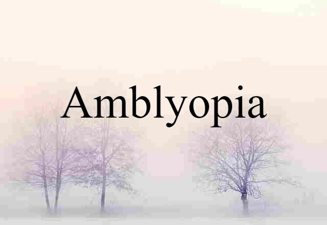 amblyopia