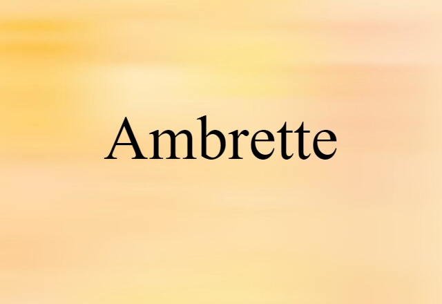 ambrette