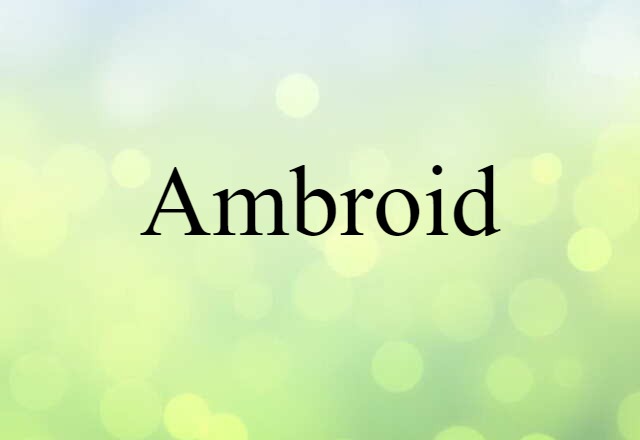 ambroid