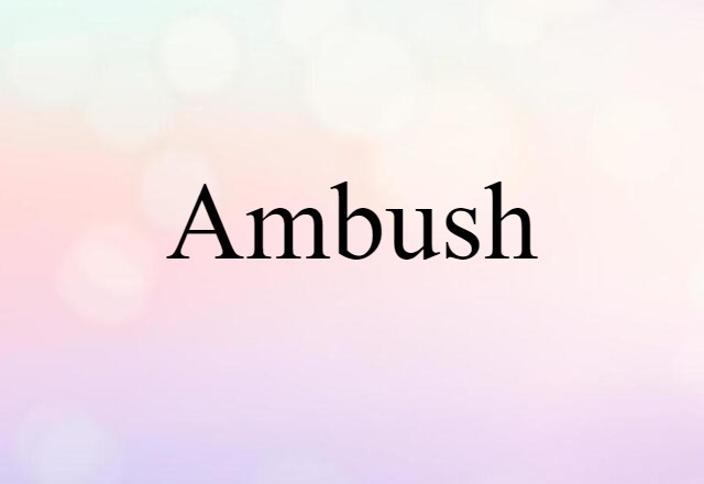 ambush