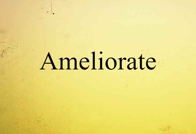 ameliorate