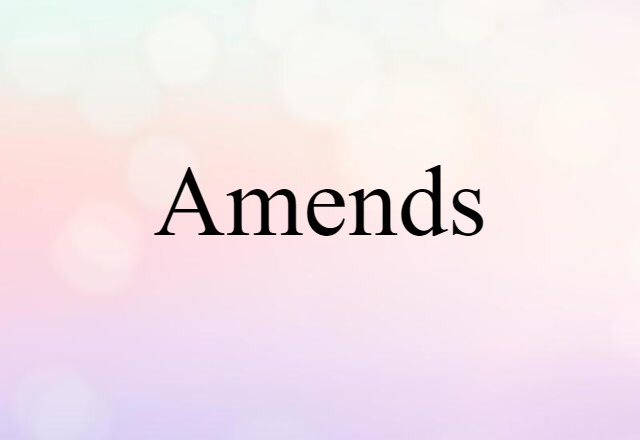 amends