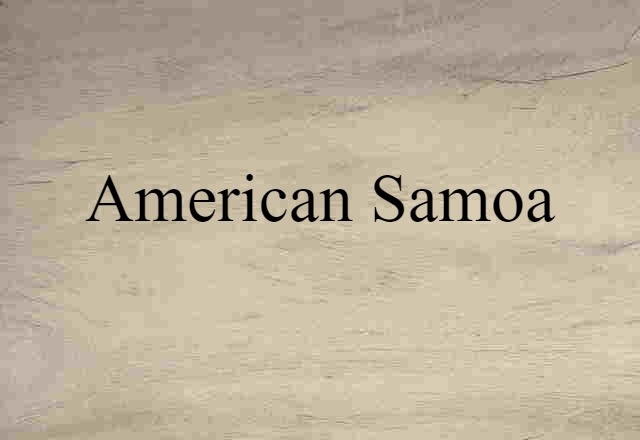 American Samoa (noun) Definition, Meaning & Examples