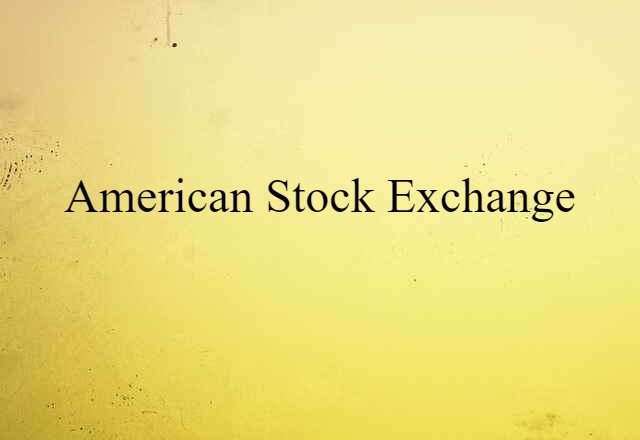 American Stock Exchange