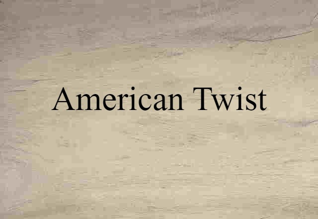 American twist