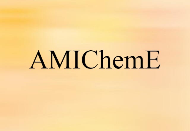 AMIChemE