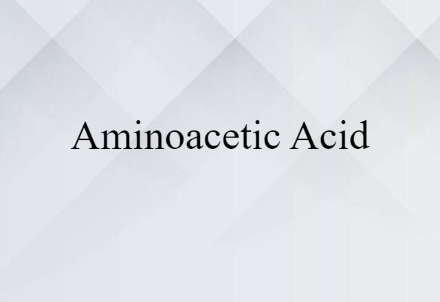 aminoacetic acid