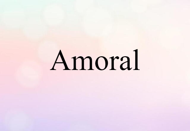 amoral