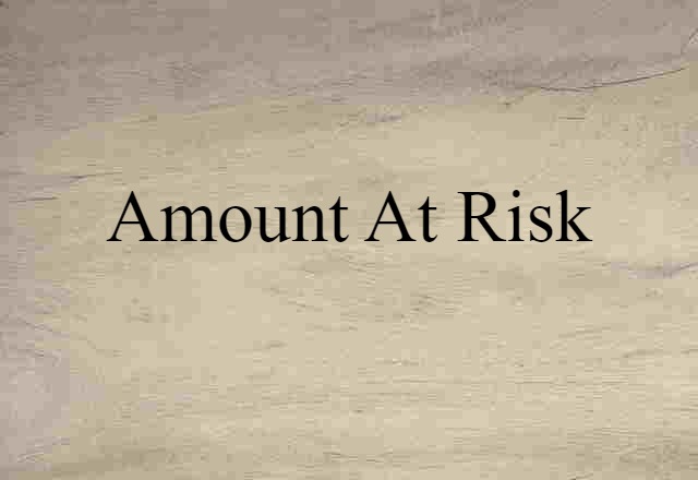 amount at risk