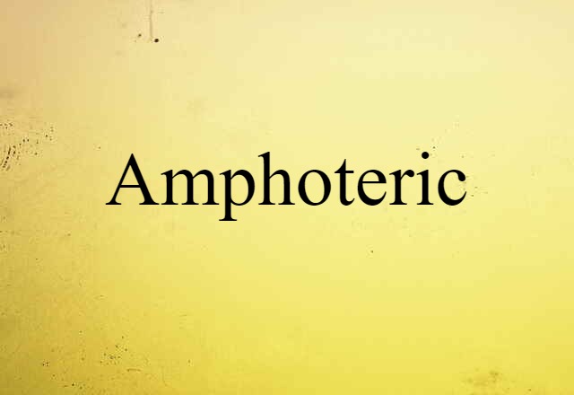 amphoteric