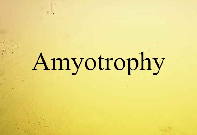 amyotrophy