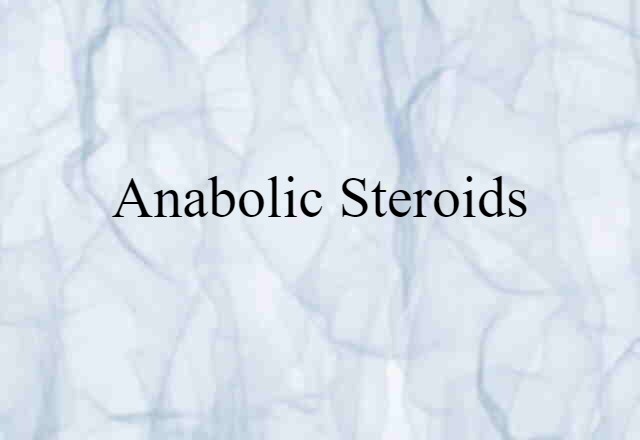 anabolic steroids