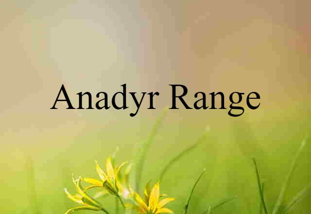 Anadyr Range